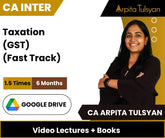 CA Inter Taxation (GST) (Fast Track) Video Lectures by CA Arpita Tulsyan (Google Drive)